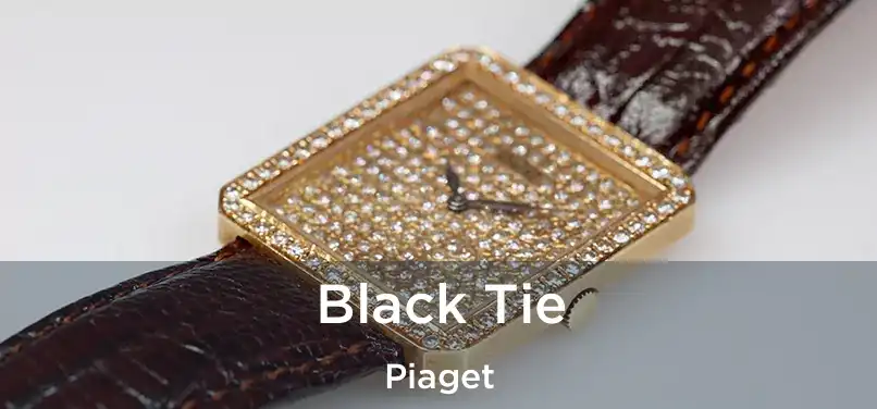  Black Tie Piaget