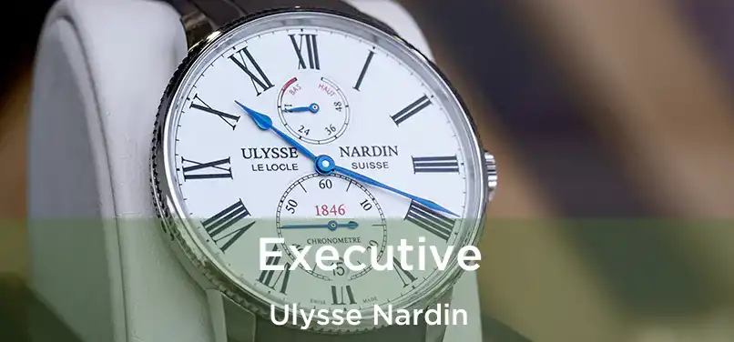 Executive Ulysse Nardin