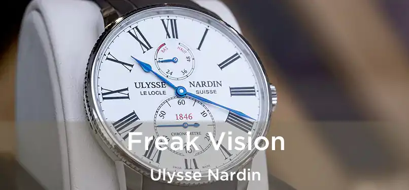  Freak Vision Ulysse Nardin