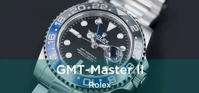  GMT-Master II Rolex