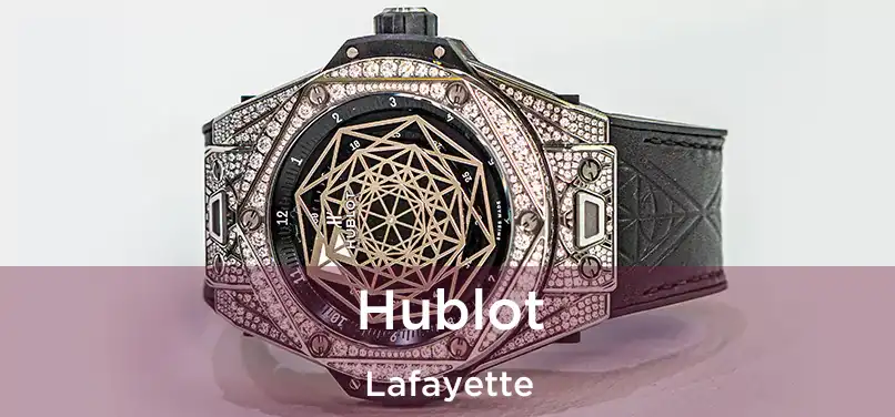  Hublot Lafayette