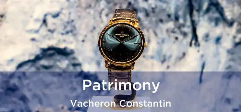  Patrimony Vacheron Constantin