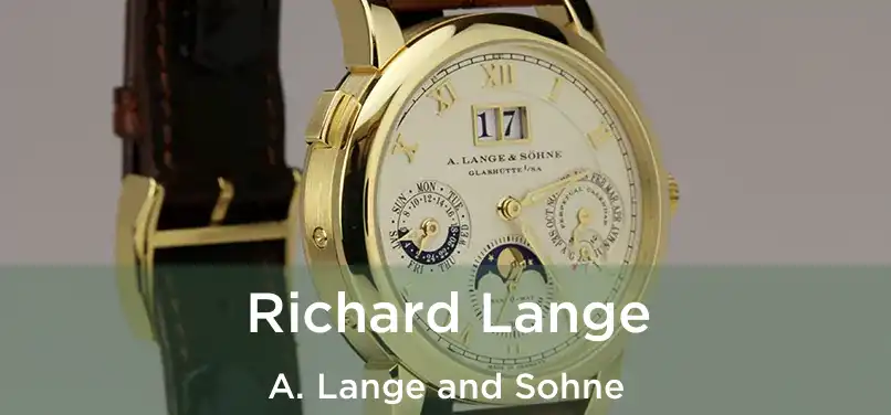  Richard Lange A. Lange and Sohne