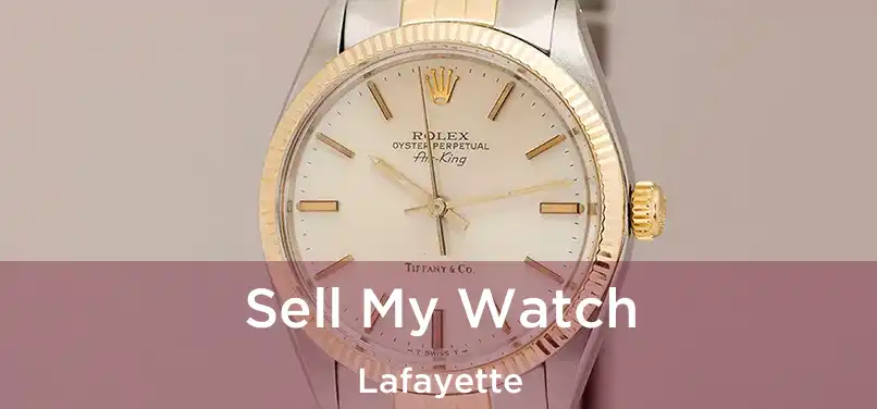  Sell My Watch Lafayette