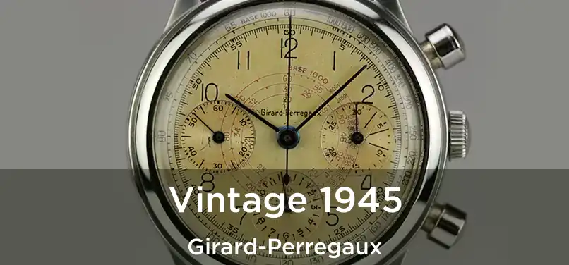  Vintage 1945 Girard-Perregaux