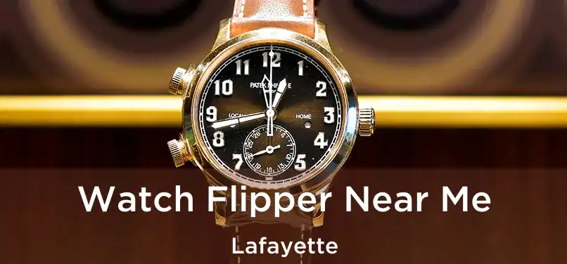  Watch Flipper Near Me Lafayette